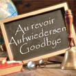Au revoir, Aufwiedersen, Goodbye